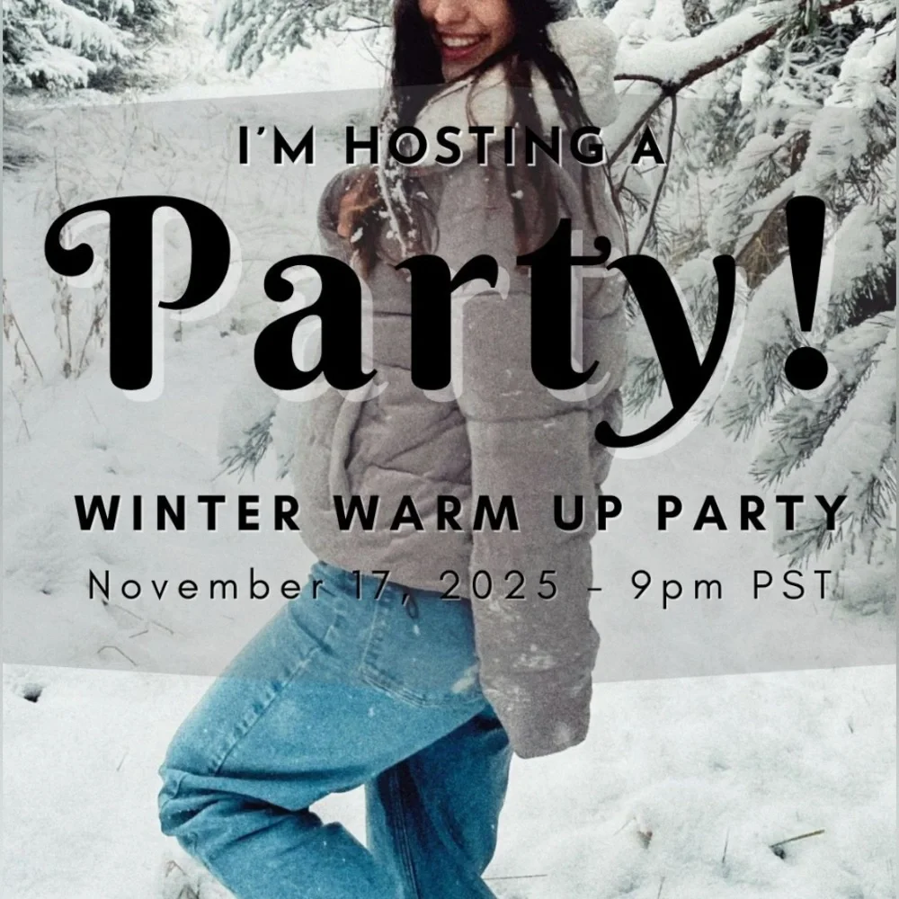 💃🏻I’M HOSTING A PARTY💃🏻

❄️ Winter Warm Up ❄️
       Nov. 17 @ 7pm - Picture 8 of 8